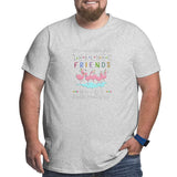 We¡¯re More Than Just Teacher Friends We¡¯re Like A Really Small Gang Big Size Men's T-shirt