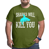 Vintage Sharks Will Kill You Funny Sarcasm Big Size Men's T-shirt