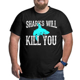 Vintage Sharks Will Kill You Funny Sarcasm Big Size Men's T-shirt